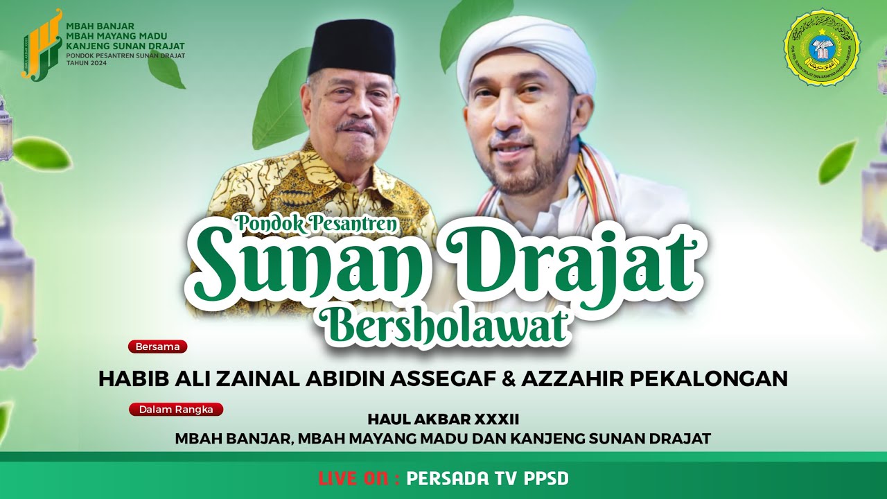 PP. SUNAN DRAJAT BERSHOLAWAT BERSAMA HABIB ALI ZAINAL ABIDIN ASSEGAF & MAJLIS  AZZAHIR PEKALONGAN