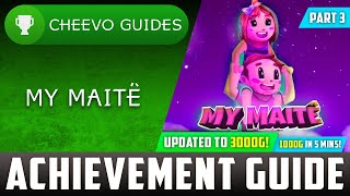 My Maitê - 3000G Update - Achievement Guide (Xbox/W10) *1000G IN 5 MINUTES* (PART 3 / LEVELS 16-20)