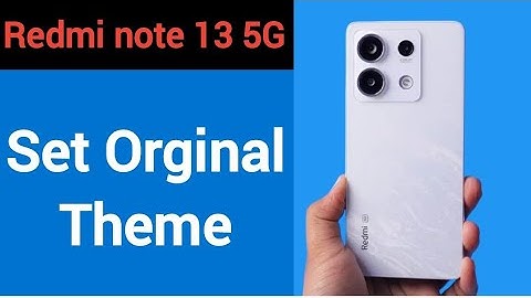 Redmi Note 13 5G me original theme kaise Lagaye, how to set orginal theme