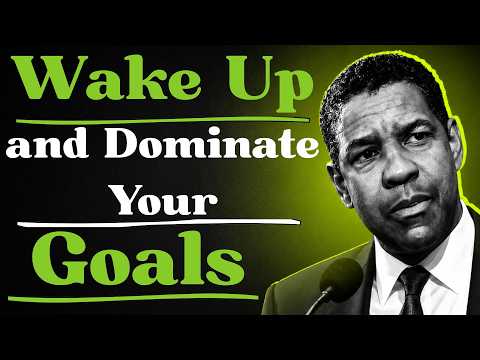 Wake Up and Dominate Your Goals