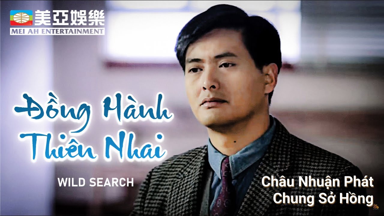 [PHIM CUỐI TUẦN] Đồng Hành Thiên Nhai | Châu Nhuận Phát, Chung Sở Hồng | Mei Ah Movies