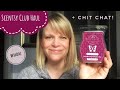 Scentsy Club Haul and Chit Chat