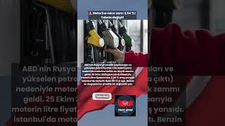 Motorine Rekor Zam 3,04 Tl Tabela Değişti