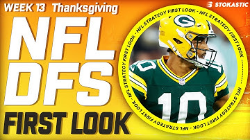 NFL DFS First Look Week 13 Thanksgiving Slate Picks | NFL DFS Strategy