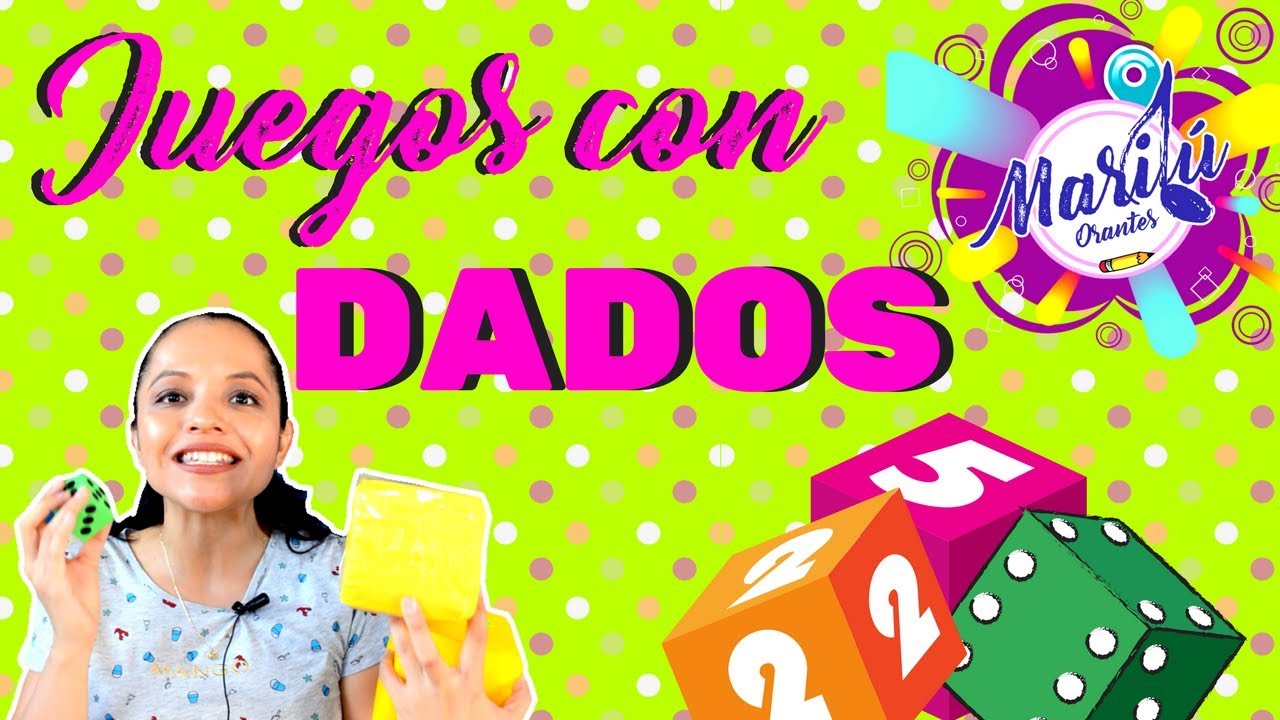 JUEGOS CON DADOS 🎲 | MARILÚ Y LOS NIÑOS - YouTube