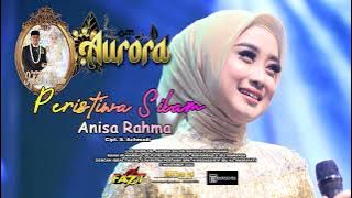 PERISTIWA SILAM -  ANISA RAHMA - AURORA LIVE KELAPA GADING RAMAYANA AUDIO