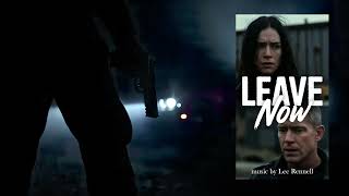 Theme from 'Leave Now' (composed and produced by Lee Rennell)