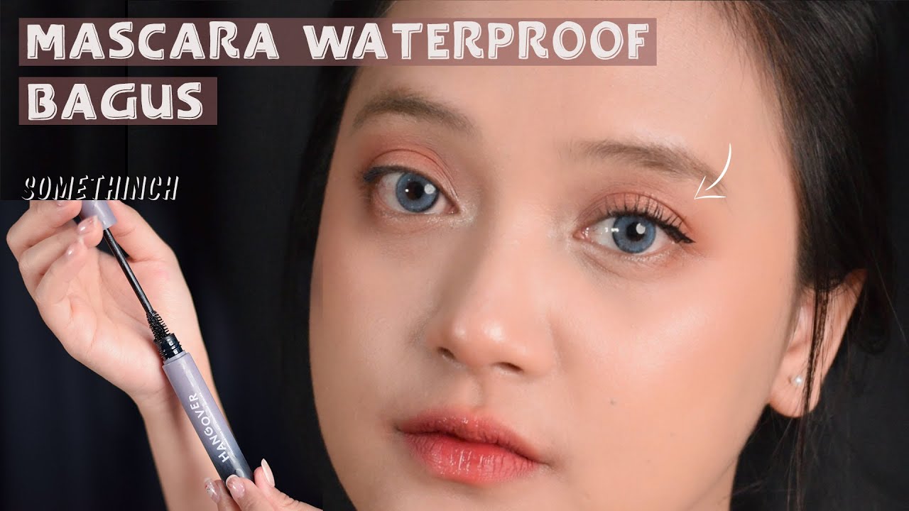 MASCARA WATERPROOF INI BAGUS JUGA! 😍 SOMETHINC HANGOVER YouTube