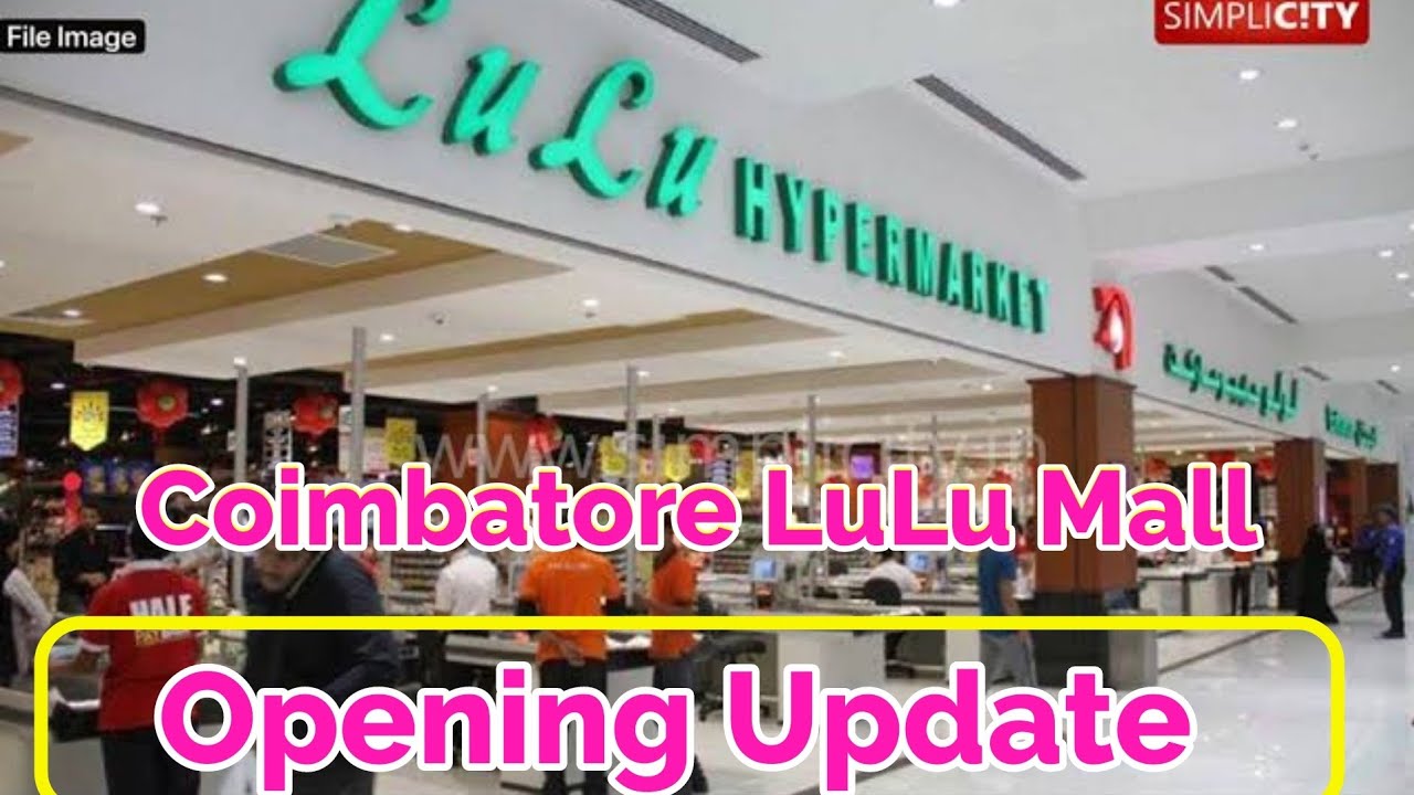 lulu-hypermarket-coimbatore-opening-update-laxmi-mill-i