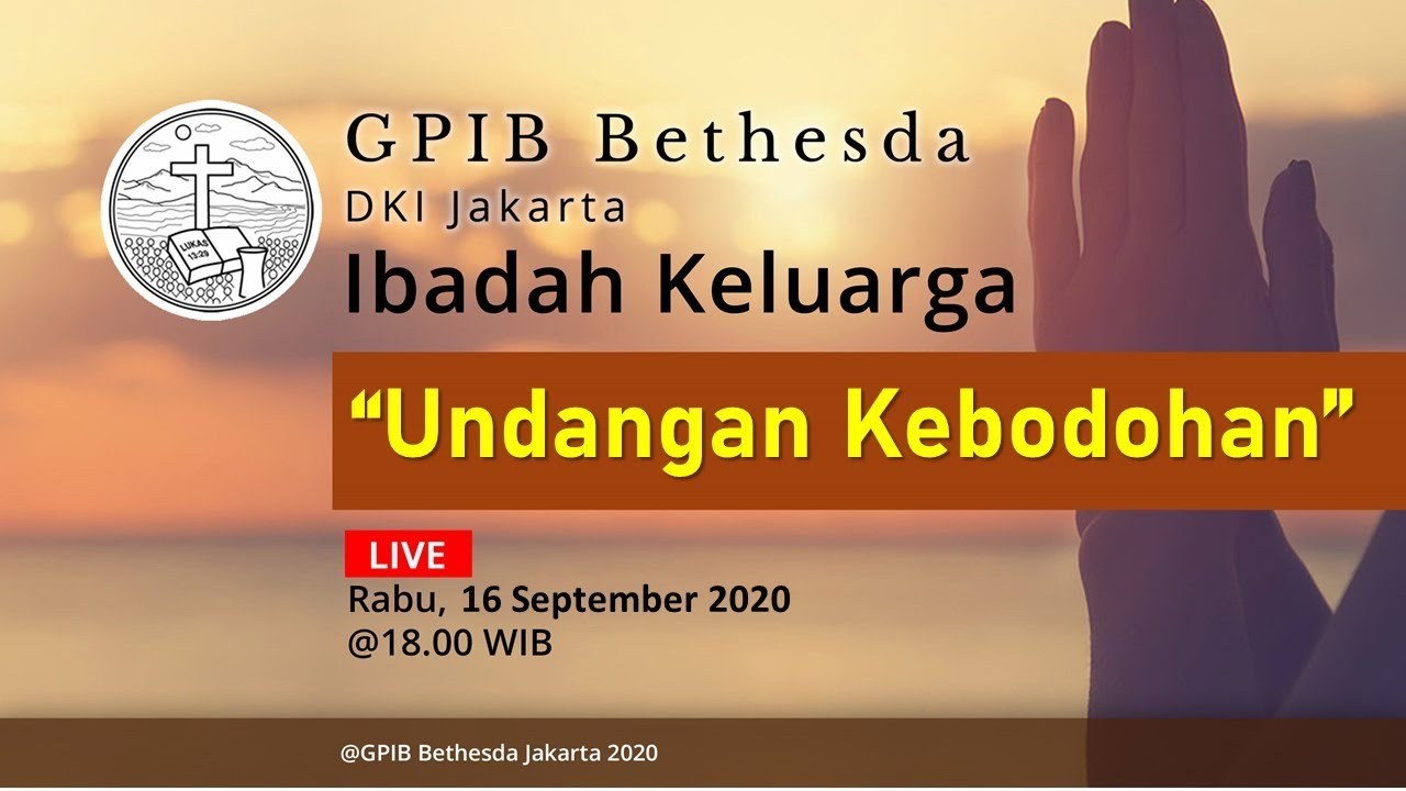 Ibadah Keluarga GPIB Bethesda (16 September 2020)
