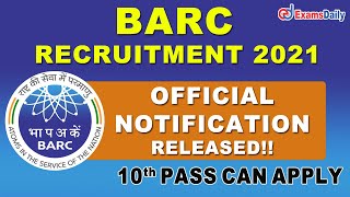 10th Pass Jobs : BARC Recruitment 2021| Bhabha Atomic Research Centre Vacancies 2021