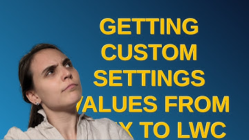 Salesforce: Getting custom settings values from apex to lwc