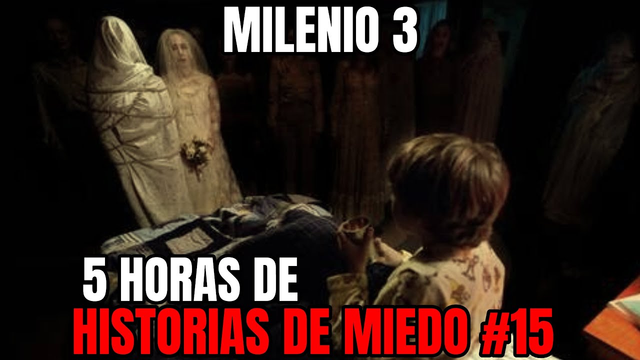 Milenio 3 - Especial 5 Horas de Historias de miedo #15