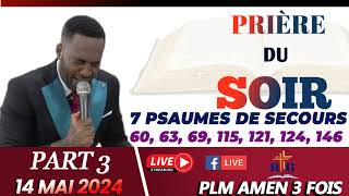 LES 7 PSAUMES DE SECOURS|PART 3|PSAUMES ET PRIÈRES|PLM AMEN 3 FOIS|14 MAI 2024