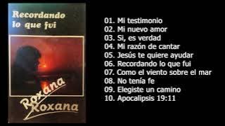 Roxana - Recordando lo que fui (Álbum completo)