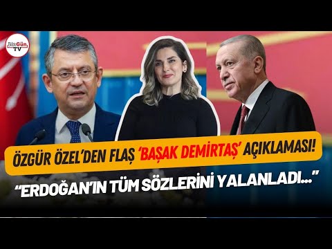 Başak Demirtaş'ın olası adaylığına Özgür Özel'den ilk yorum! “Erdoğan’ın tüm sözlerini yalanladı...”