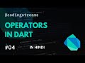 Operators - Dart Tutorial in Hindi | Coding Streams