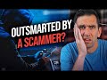 Did This Scammer Outsmart Me?!