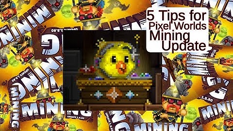 5 Mining Tips - Pixel Worlds | (I