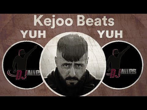 Kejoo Beats - Yuh Yuh - Silinen Şarkı (Dj Alloş)