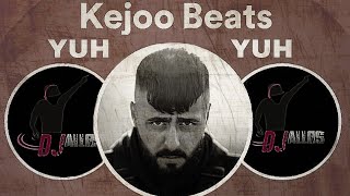 Kejoo Beats - Yuh Yuh - Silinen Şarkı (Dj Alloş)