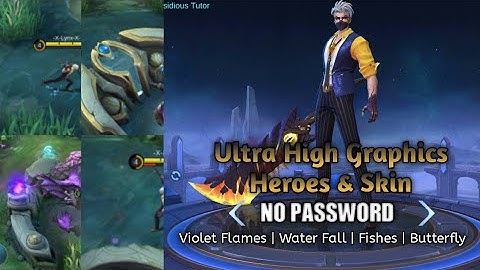 Ultra High Graphics + Heroes & Skin | No Password | Mobile Legends