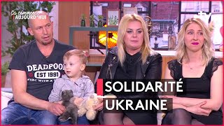 Ukraine : ils ont fui la guerre et une famille française leur a ouvert leur cœur - CCA