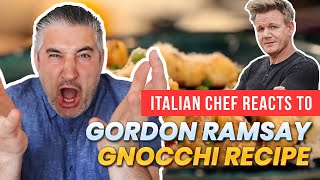 Italian Chef Reacts to GORDON RAMSAY GNOCCHI Video