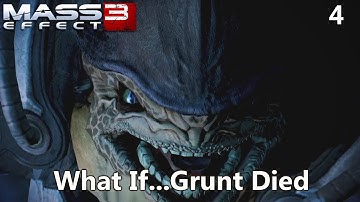 Mass Effect 3 [Soldier]: What If...Grunt Died In Mass Effect 2 Ep.4
