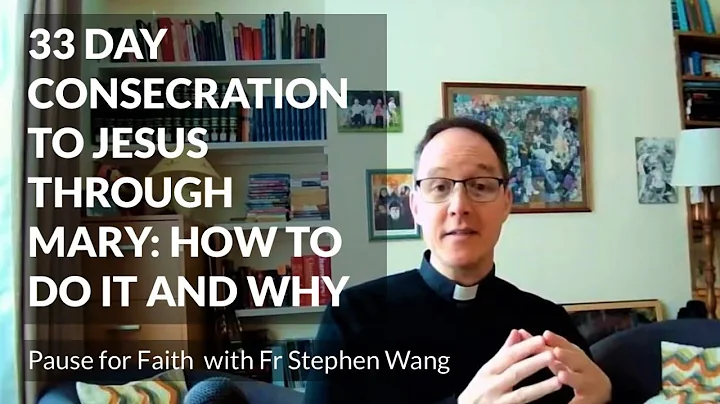33 Day Consecration to Jesus through Mary: how to ...
