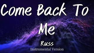 Russ - Come Back To Me (Instrumental)