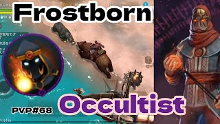 frostborn フロストボーン Occultist pvp#68