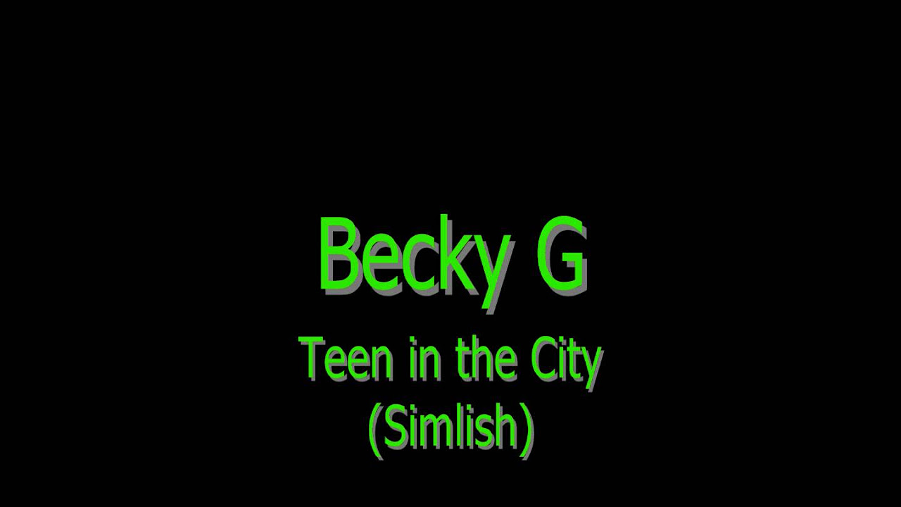 Becky G   Teen in The City Simlish