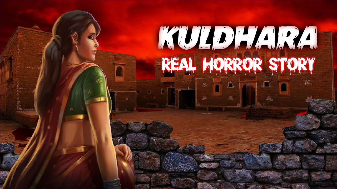 kuldhara | Real Horror Stories | Hindi Horror Stories | Hindi Thriller Stories | Hindi Scary stories