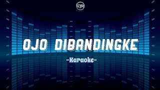 OJO DIBANDINGKE - Deny Caknan || KARAOKE (wong ko ngene kok di banding -bandingke)