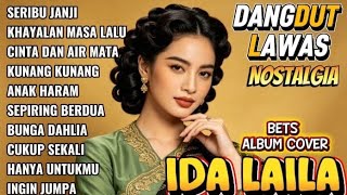 SERIBU JANJI 🌟KHAYALAN MASA LALU DANGDUT LAWAS NOSTALGIA BEST ALBUM COVER IDA LAILA VIRAL SAAT INI
