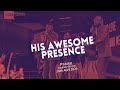 His awesome presence  praise session with coza city music  cozatuesdays 24042024