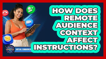 How Does Remote Audience Context Affect Instructions?