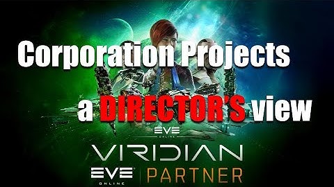 EVE Online: Viridian | Corporation Projects, a DIRECTOR
