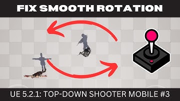 [Unreal Engine 5.2.1 Mobile] Top Down Shooter EP.11.1 - Fix Mobile Rotation