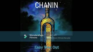 EASY WAY OUT by Chanin