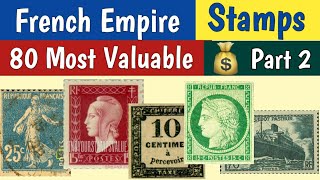 Most Expensive Stamps Of France - Part 2 80 Rare French Empire Postage Stamps Values