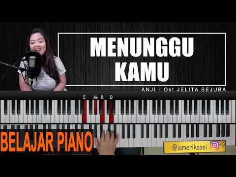 ANJI - MENUNGGU KAMU | PIANO TUTORIAL Ost Jelita Sejuba