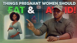 Things Pregnant Women Should Eat & Avoid!