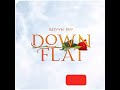 Kelvyn boy Down Flat ( audio slide)