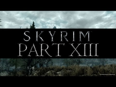 Skyrim Gameplay - Part 13 Portal to Sovngarde (with Commentary)