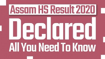 AHSEC Result 2020: HS Results Declared, All You Need To Know | Assam 12th Results 2020