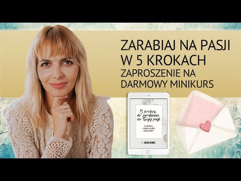 Zarabiaj na pasji w 5 krokach. Zaproszenie na darmowy kurs online