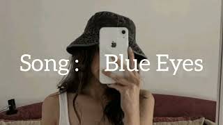 Download Blue Eyes Slowed + Reverb #lofi #lofimusic #lofihiphop #slowedreverb #slowed Video MP3 Blue Eyes Slowed + Reverb #lofi #lofimusic #lofihiphop #slowedreverb #slowed