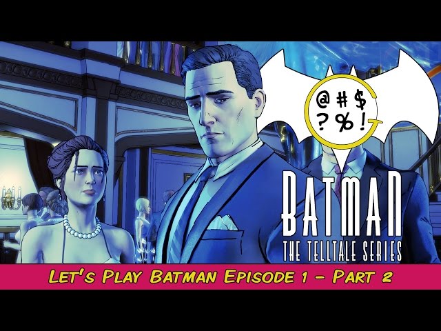 Batman: The Telltale Series - Episode 1 Part 2 | Grawlix Plays